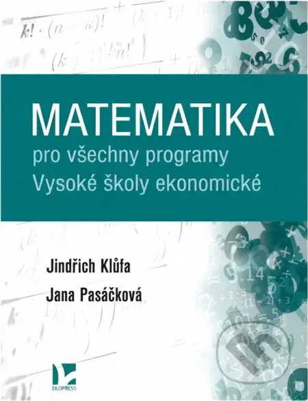 Matematika pro všechny programy Vysoké školy ekonomické