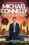 The Fifth Witness (The Bestselling Thriller Behind Netflix’s The Lincoln Lawyer Season 2) - kniha z kategorie Detektivky, thrillery a horory