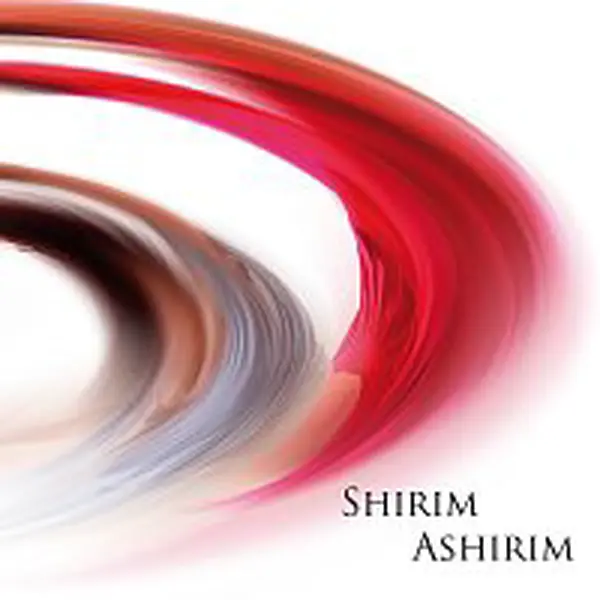 Shirim Ashirim – Shirim Ashirim