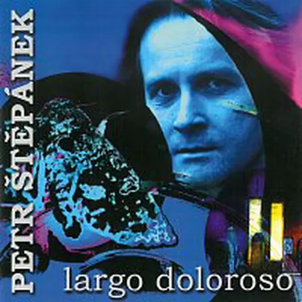 Petr Štěpánek – Largo Doloroso CD