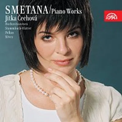 Jitka Čechová – Smetana: Klavírní dílo 2 (Sny, Lístky do památníku, Polky, Svatební scény)