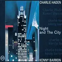Charlie Haden, Kenny Barron – Night And The City LP