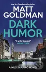 Dark Humor - Matt Goldman