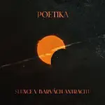 Poetika – SLUNCE V BARVÁCH ANTRACITU