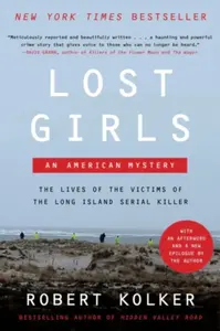 Lost Girls - Robert Kolker