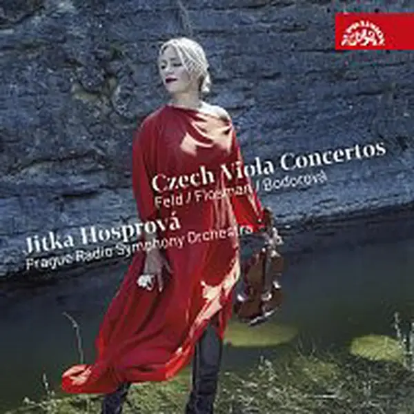 Jitka Hosprová, Symfonický orchestr Českého rozhlasu – Flosman, Feld & Bodorová: České violové koncerty