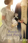 Powder And Patch - Georgette Heyerová