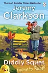 Diddly Squat: Home to Roost - Clarkson Jeremy