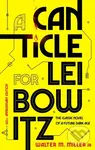 A Canticle For Leibowitz - Walter M., Jr Miller