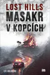 Lost Hills - Masakr v kopcích - Lee Goldberg
