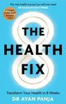 The Health Fix - Dr Dr Ayan Panja