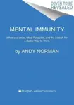 Mental Immunity - Andy Norman