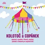 Různí interpreti – Kolotoč a Copánek upletený z povídání, říkanek, písniček a hádanek pro nejmenší děti