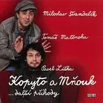 Pavel Liška, Tomáš Matonoha – Švandrlík: Kopyto a Mňouk ...další příhody