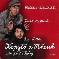 Pavel Liška, Tomáš Matonoha – Švandrlík: Kopyto a Mňouk ...další příhody