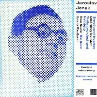 Kvarteto města Prahy, Rejchovo dechové kvinteto – Ježek: Smyčcový kvartet, Dechový kvintet, Suita