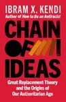 Chain of Ideas - Ibram X. Kendi