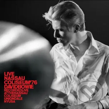 David Bowie: Live (Nassau Coliseum ´76) - David Bowie, David Bowie