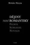 Dějiny rané romantiky (poškozená) - Břetislav Horyna
