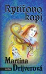 Rytířovo kopí (poškozená) - Vojtěch Otčenášek, Martina Drijverová