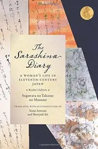 The Sarashina Diary (A Woman's Life in Eleventh-Century Japan (Reader's Edition)) - kniha z kategorie Historie