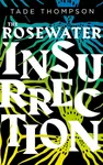 The Rosewater Insurrection - Tade Thompson