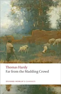 Far from the Madding Crowd - Thomas Hardy