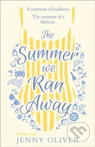 The Summer We Ran Away - Jenny Oliver - kniha z kategorie Romantika