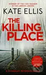The Killing Place (A thrilling, atmospheric mystery set in Devon) - Kate Ellis