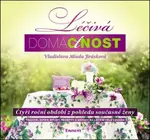 Léčivá domáctnost (poškozená) - Vladislava Jirásková Mladá
