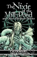 The Nixie of the Mill-Pond and Other European Stories - kniha z kategorie Pro děti