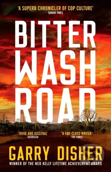 Bitter Wash Road - Garry Disher - kniha z kategorie Detektivky, thrillery a horory