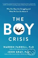 The Boy Crisis (Why Our Boys Are Struggling and What We Can Do About It) - kniha z kategorie Humanitní a společenské vědy