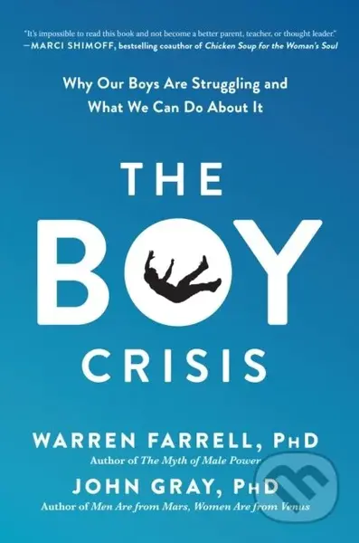 The Boy Crisis (Why Our Boys Are Struggling and What We Can Do About It) - kniha z kategorie Humanitní a společenské vědy