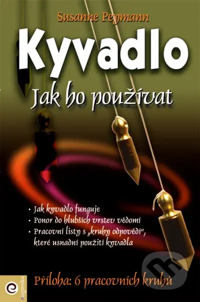 Kyvadlo (Jak ho používat (Kniha)) - Susanne Peymann - kniha z kategorie Věštění z karet