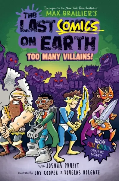 The Last Comics on Earth: Too Many Villains! - Max Brallier, Joshua Pruett