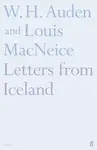 Letters from Iceland - W.H. Auden, Louis MacNeice