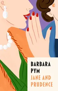 Jane And Prudence - Barbara Pym