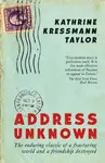 Address Unknown - Kathrine Kressmann Taylor