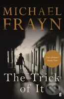 The Trick of It - Michael Frayn - kniha z kategorie Společenská beletrie