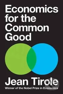Economics for the Common Good - Jean Tirole - kniha z kategorie Byznys a management