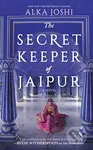 The Secret Keeper of Jaipur (A novel from the bestselling author of The Henna Artist) - kniha z kategorie Společenská beletrie