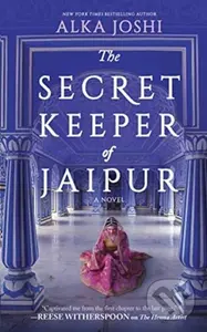 The Secret Keeper of Jaipur (A novel from the bestselling author of The Henna Artist) - kniha z kategorie Společenská beletrie