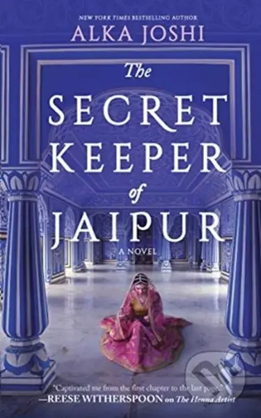 The Secret Keeper of Jaipur (A novel from the bestselling author of The Henna Artist) - kniha z kategorie Společenská beletrie