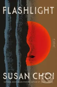 Flashlight (A Novel) - Susan Choi