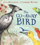 The Go-Away Bird - Julia Donaldsonová