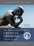 The Miniature Guide to Critical Thinking Concepts and Tools - Richard Paul Evans, Linda  Elder