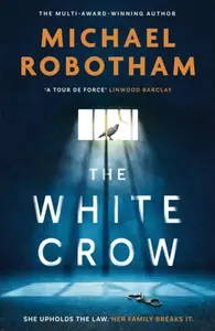 The White Crow - Michael Robotham
