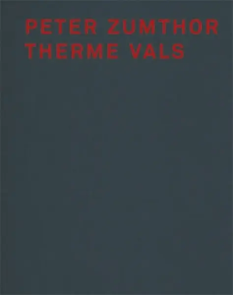 Peter Zumthor - Peter Zumthor