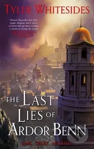 The Last Lies of Ardor Benn (Kingdom of Grit, Book Three) - kniha z kategorie Fantasy